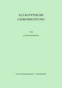 Abbildung von: Altägyptische Liebesdichtung - Harrassowitz Verlag
