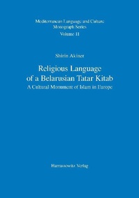 Enlarge image Cover: Religious Language of a Belarusian Tatar Kitab - Harrassowitz Verlag