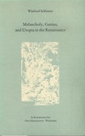 Cover: Melancholy, Genius, and Utopia in the Renaissance - Harrassowitz Verlag