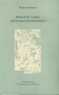 Enlarge image Cover: Melancholy, Genius, and Utopia in the Renaissance - Harrassowitz Verlag