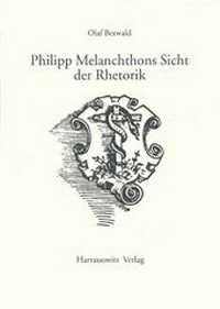 Enlarge image Cover: Philipp Melanchthons Sicht der Rhetorik - Harrassowitz Verlag