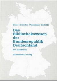 Abbildung von: Das Bibliothekswesen der Bundesrepublik Deutschland - Harrassowitz Verlag