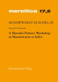 Cover: Musawwarat es Sufra / A Meroitic Pottery Workshop at Musawwarat es Sufra - Harrassowitz Verlag