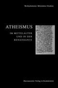 Cover: Atheismus im Mittelalter und in der Renaissance - Harrassowitz Verlag
