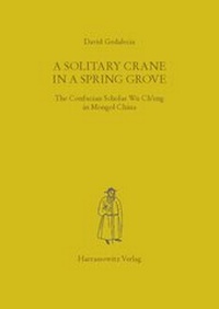 Abbildung von: A Solitary Crane in a Spring Grove - Harrassowitz Verlag
