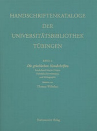 Abbildung von: Kataloge der Universitätsbibliothek Tübingen / Die griechischen Handschriften der Universitätsbibliothek Tübingen - Harrassowitz Verlag