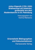 Cover: Julius Klaproth (1783-1835) - Briefwechsel mit Gelehrten - Harrassowitz Verlag