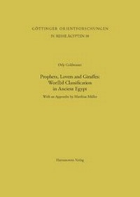 Abbildung von: Prophets, Lovers and Giraffes: Wor(l)d Classification in Ancient Egypt - Harrassowitz Verlag