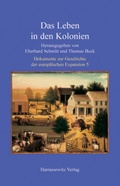 Cover: Das Leben in den Kolonien - Harrassowitz Verlag