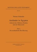 Cover: Ausl&auml;nder in &Auml;gypten w&auml;hrend des Mittleren Reiches und der Hyksoszeit / Die ausl&auml;ndische Bev&ouml;lkerung - Harrassowitz Verlag