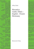 Cover: Hassaniya Arabic (Mali) - English - French Dictionary - Harrassowitz Verlag
