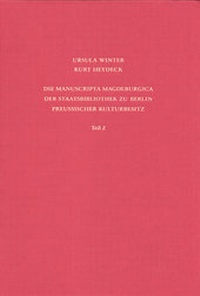 Abbildung von: Staatsbibliothek zu Berlin - Preussischer Kulturbesitz. Kataloge... / Erste Reihe. Handschriften / Die Manuscripta Magdeburgica der Staatsbibliothek zu Berlin - Preussischer Kulturbesitz - Harrassowitz Verlag