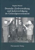 Cover: Deutsche Zivilverwaltung und Judenverfolgung im Generalgouvernement - Harrassowitz Verlag