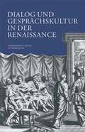 Cover: Dialog und Gespr&auml;chskultur in der Renaissance - Harrassowitz Verlag