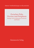 Cover: Zwischen Polis, Provinz und Peripherie - Harrassowitz Verlag