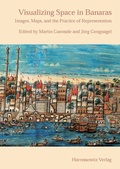 Cover: Visualizing Space in Banaras - Harrassowitz Verlag