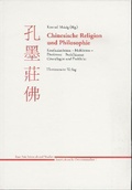 Cover: Chinesische Religion und Philosophie: Konfuzianismus - Mohismus - Daoismus - Buddhismus - Harrassowitz Verlag