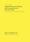 Cover: Imperial Decision-Making and Communication in Early China - Harrassowitz Verlag