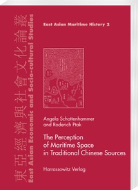 Enlarge image Cover: The Perception of Maritime Space in Traditional Chinese Sources - Harrassowitz Verlag