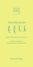 Cover: Tumen Jalafun jecen aku - Manchu Studies in Honour of Giovanni Stary - Harrassowitz Verlag