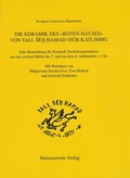 Cover: Die Keramik des "Roten Hauses" von Tell Seh Hamad /Dur-Katlimmu - Harrassowitz Verlag