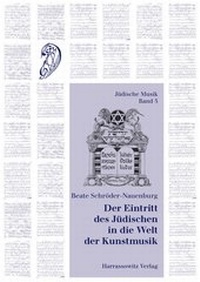 Abbildung von: "Der Eintritt des Jüdischen in die Welt der Kunstmusik" - Harrassowitz Verlag