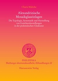 Abbildung von: Alexandrinische Mosaikglaseinlagen - Harrassowitz Verlag