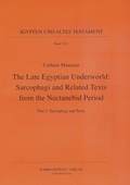 Cover: The Late Egyptian Underworld: Sarcophagi and Related Texts from the Nectanebid Period - Harrassowitz Verlag