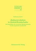 Cover: "Kulturrevolution" in Zentral-Kamtschatka - Harrassowitz Verlag