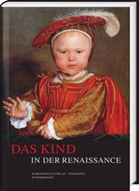Enlarge image Cover: Das Kind in der Renaissance - Harrassowitz Verlag