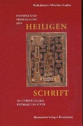 Cover: Pr&auml;senz und Verwendung der Heiligen Schrift im christlichen Fr&uuml;hmittelalter: exegetische Literatur und liturgische Texte - Harrassowitz Verlag