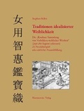 Cover: Traditionen idealisierter Weiblichkeit - Harrassowitz Verlag