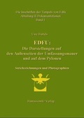 Cover: Die Inschriften des Tempels von Edfu / Edfu: Die Darstellungen auf den Au&szlig;enseiten der Umfassungsmauer und auf den Pylonen. Abteilung II Dokumentation - Harrassowitz Verlag