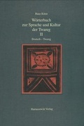 Cover: W&ouml;rterbuch zur Sprache und Kultur der Twareg / W&ouml;rterbuch zur Sprache und Kultur der Twareg II. Deutsch - Twareg - Harrassowitz Verlag