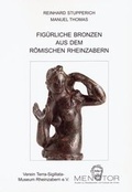 Cover: Fig&uuml;rliche Bronzen aus dem r&ouml;mischen Rheinzabern - Harrassowitz Verlag