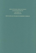 Cover: Staatsbibliothek zu Berlin - Preussischer Kulturbesitz. Kataloge... / Der Nachlass Wilhelm Scherers in Berlin. Verzeichnisse zum Hauptnachlass Scherer im Archiv der Berlin-Brandenburgischen Akademie der Wissenschaften und zum Teilnachlass Scherer in der Staatsbibliothek zu Berlin - Preu&szlig;ischer Kulturbesitz - Harrassowitz Verlag