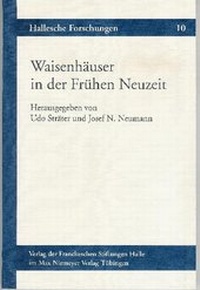 Abbildung von: Waisenhäuser in der Frühen Neuzeit - Harrassowitz Verlag
