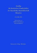 Cover: Katalog der lateinischen Handschriften der Bayerischen Staatsbibliothek M&uuml;nchen. Die Handschriften aus Augsburger Bibliotheken. Band 2: Dominikanerkloster Clm 3680-3686 und Domstift Clm 3701-3830 - Harrassowitz Verlag