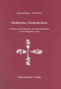 Cover: Hethitisches Zeichenlexikon. Inventar und Interpretationen der Keilschriftzeichen... - Harrassowitz Verlag