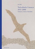 Cover: Tschechische Literatur 1945-2000 Tendenzen, Autoren, Materialien - Harrassowitz Verlag