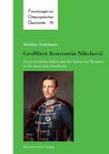 Cover: Gro&szlig;f&uuml;rst Konstantin Nikolaevic - Harrassowitz Verlag