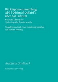 Abbildung von: Die Responsensammlung Abu l-Qasim al-Qusairi´s über das Sufitum - Harrassowitz Verlag
