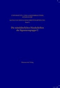 Abbildung von: Die mittelalterlichen Handschriften der Signaturengruppe C in der Universitäts- und Landesbibliothek Düsseldorf - Harrassowitz Verlag