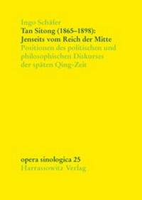 Abbildung von: Tan Sitong (1865-1898): Jenseits vom Reich der Mitte - Harrassowitz Verlag