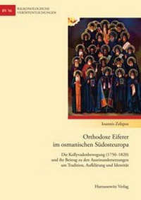 Abbildung von: Orthodoxe Eiferer im osmanischen Südosteuropa - Harrassowitz Verlag