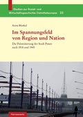 Cover: Die Polonisierung der Stadt Posen nach 1918 und 1945 - Harrassowitz Verlag