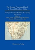Cover: The German Protestant Church in Colonial Southern Africa - Harrassowitz Verlag