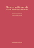Cover: Migration und B&uuml;rgerrecht in der hellenistischen Welt - Harrassowitz Verlag