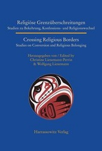 Abbildung von: Religiöse Grenzüberschreitungen / Crossing Religious Borders - Harrassowitz Verlag