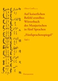 Cover: Auf kaiserlichen Befehl erstelltes W&ouml;rterbuch des Manjurischen in f&uuml;nf Sprachen - Harrassowitz Verlag